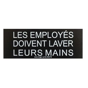 Sign "Les Employés Doivent ..." 3 x 8" Black